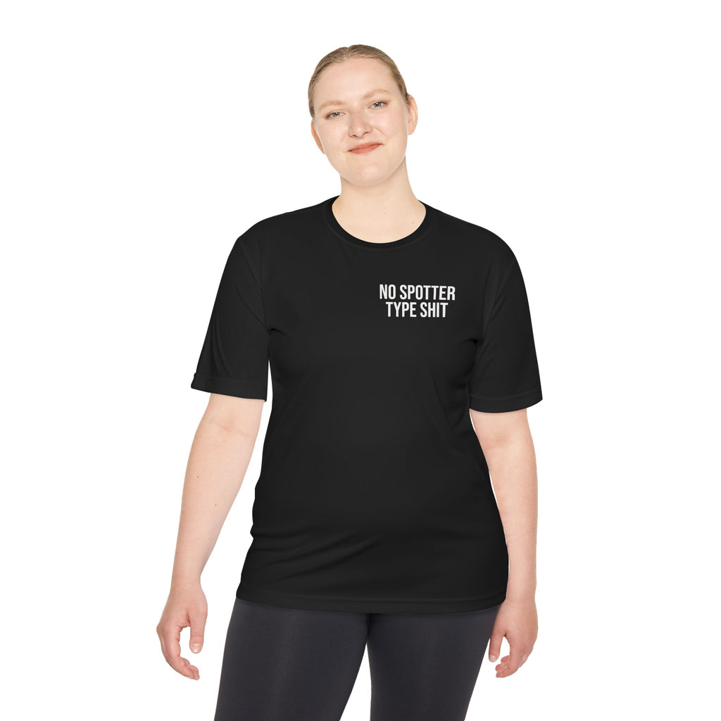 No Spotter Type Shit Gym Tee — Moisture-Wicking Streetwear Workout Shirt