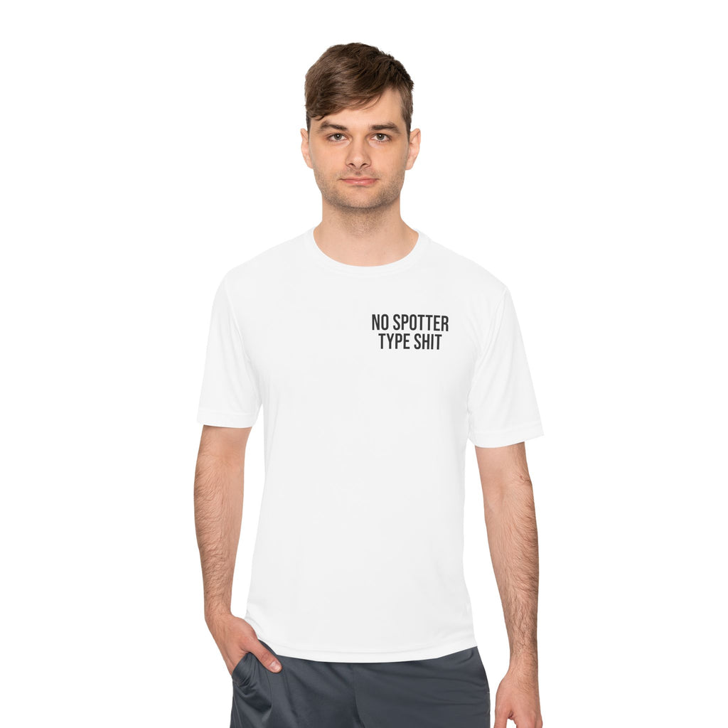 No Spotter Type Shit Gym Tee — Moisture-Wicking Streetwear Workout Shirt